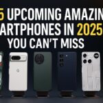 Top 5 Upcoming-Amazing Smartphones in 2025